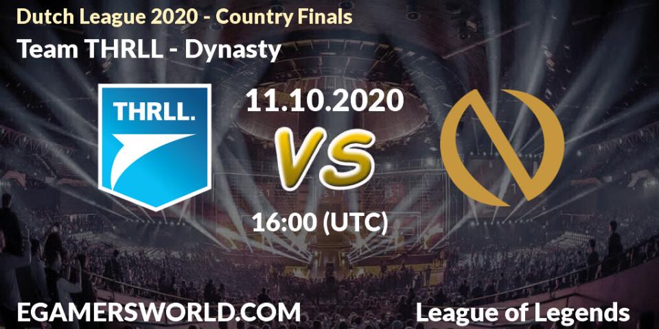 Prognoza Team THRLL - Dynasty. 11.10.2020 at 16:39, LoL, Dutch League 2020 - Country Finals