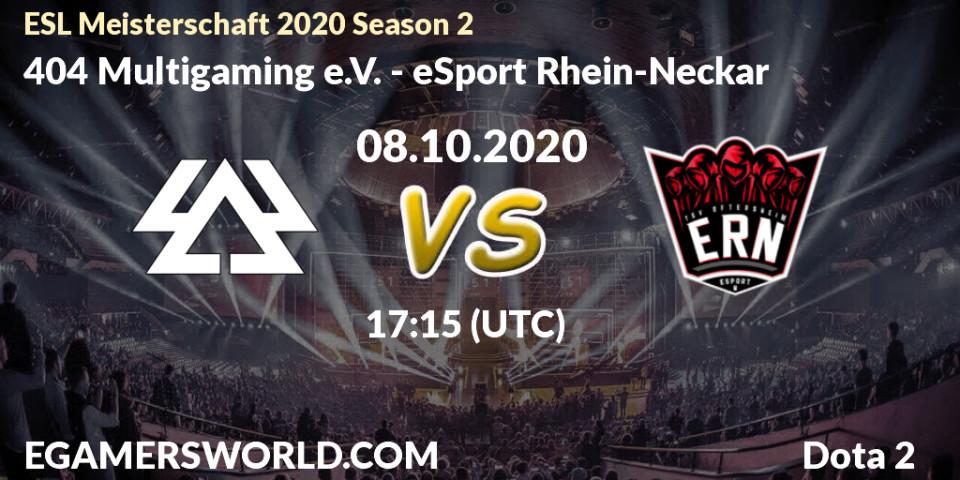 Prognoza 404 Multigaming e.V. - eSport Rhein-Neckar. 08.10.2020 at 17:30, Dota 2, ESL Meisterschaft 2020 Season 2
