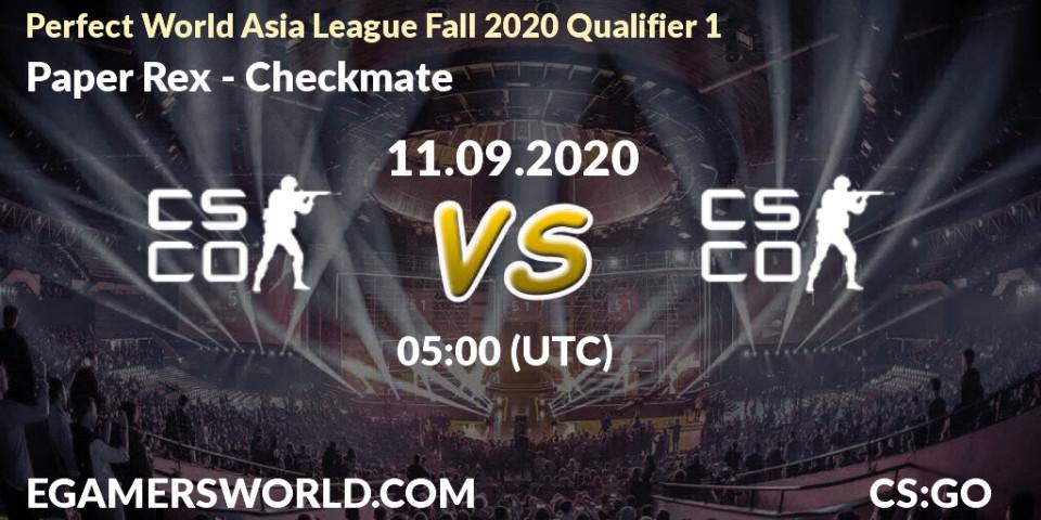 Prognoza Paper Rex - Checkmate. 11.09.2020 at 05:15, Counter-Strike (CS2), Perfect World Asia League Fall 2020 Qualifier 1