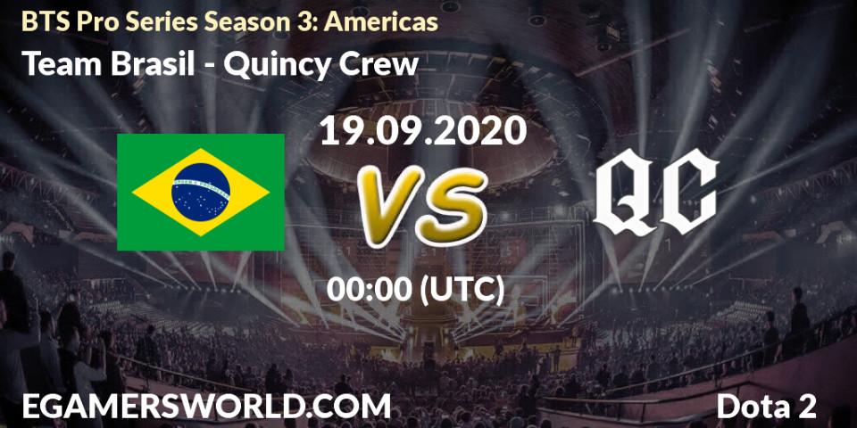 Prognoza Team Brasil - Quincy Crew. 19.09.2020 at 00:49, Dota 2, BTS Pro Series Season 3: Americas