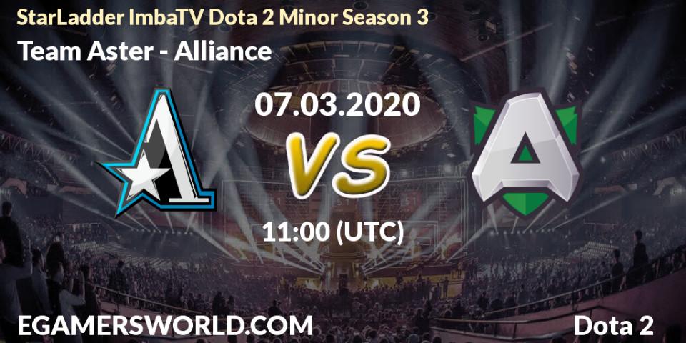 Prognoza Team Aster - Alliance. 07.03.2020 at 11:28, Dota 2, StarLadder ImbaTV Dota 2 Minor Season 3