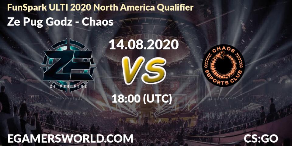 Prognoza Ze Pug Godz - Chaos. 15.08.2020 at 19:00, Counter-Strike (CS2), FunSpark ULTI 2020 North America Qualifier