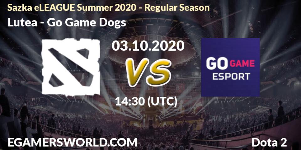Prognoza Lutea - Go Game Dogs. 03.10.2020 at 14:30, Dota 2, Sazka eLEAGUE Summer 2020 - Regular Season