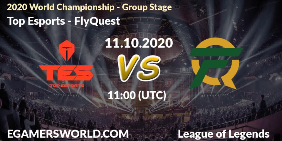 Prognoza Top Esports - FlyQuest. 11.10.20, LoL, 2020 World Championship - Group Stage