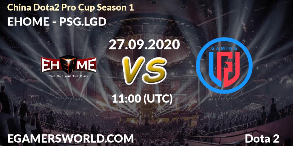 Prognoza EHOME - PSG.LGD. 27.09.2020 at 10:53, Dota 2, China Dota2 Pro Cup Season 1