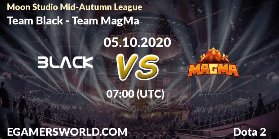 Prognoza Team Black - Team MagMa. 05.10.20, Dota 2, Moon Studio Mid-Autumn League