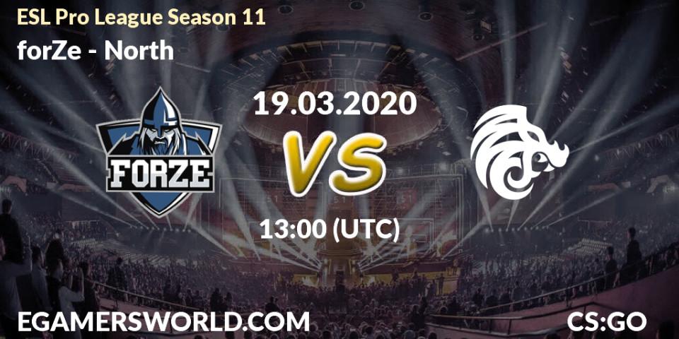 Prognoza forZe - North. 19.03.2020 at 13:25, Counter-Strike (CS2), ESL Pro League Season 11: Europe