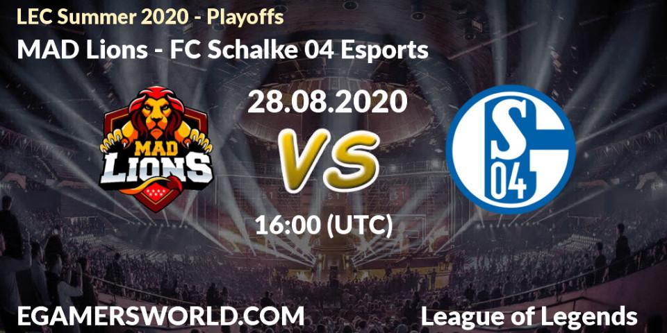 Prognoza MAD Lions - FC Schalke 04 Esports. 28.08.2020 at 15:09, LoL, LEC Summer 2020 - Playoffs