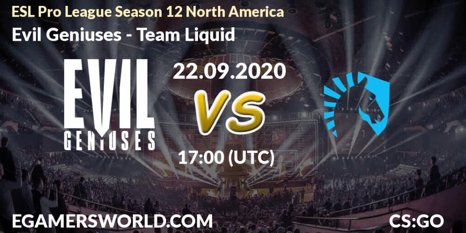 Prognoza Evil Geniuses - Team Liquid. 22.09.2020 at 17:00, Counter-Strike (CS2), ESL Pro League Season 12 North America