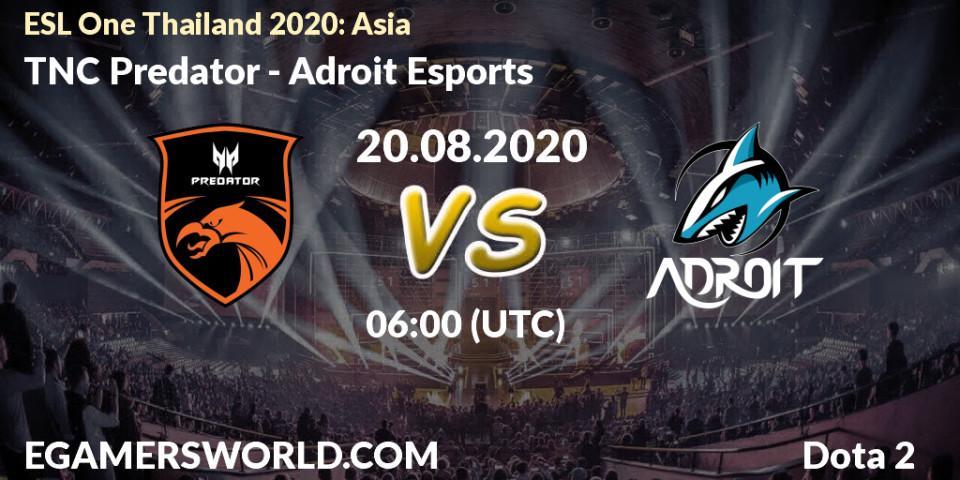 Prognoza TNC Predator - Adroit Esports. 20.08.2020 at 06:00, Dota 2, ESL One Thailand 2020: Asia