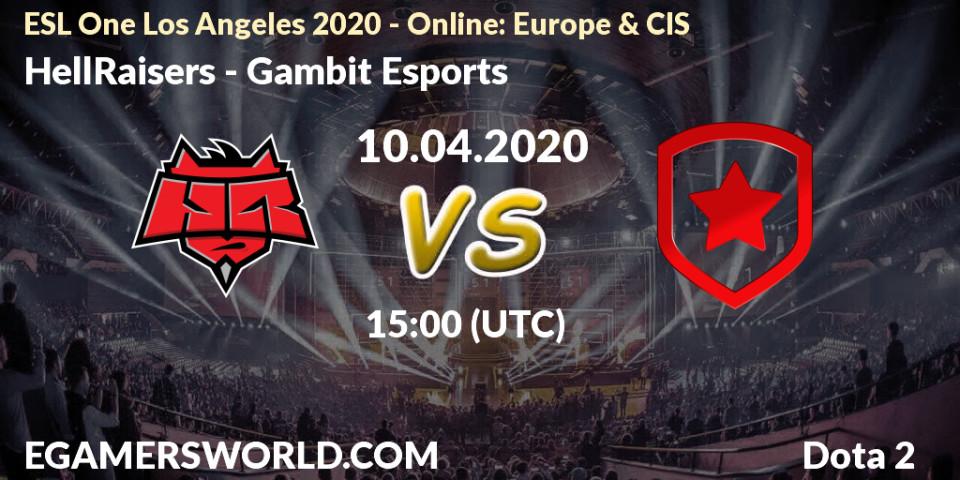 Prognoza HellRaisers - Gambit Esports. 10.04.2020 at 13:56, Dota 2, ESL One Los Angeles 2020 - Online: Europe & CIS
