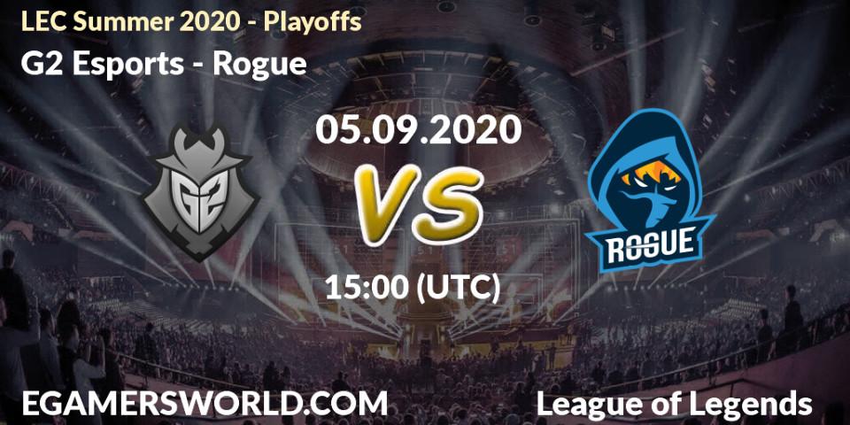 Prognoza G2 Esports - Rogue. 05.09.2020 at 14:03, LoL, LEC Summer 2020 - Playoffs