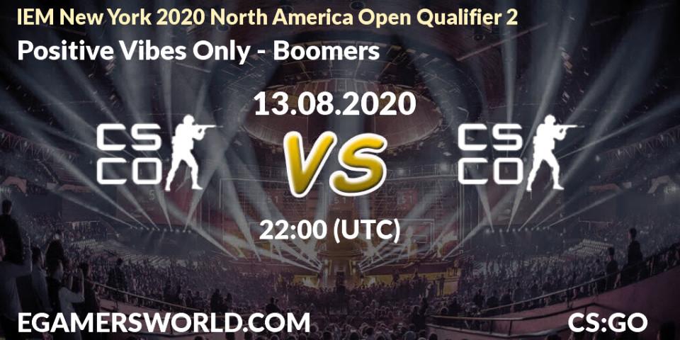 Prognoza Positive Vibes Only - Boomers. 13.08.2020 at 22:10, Counter-Strike (CS2), IEM New York 2020 North America Open Qualifier 2