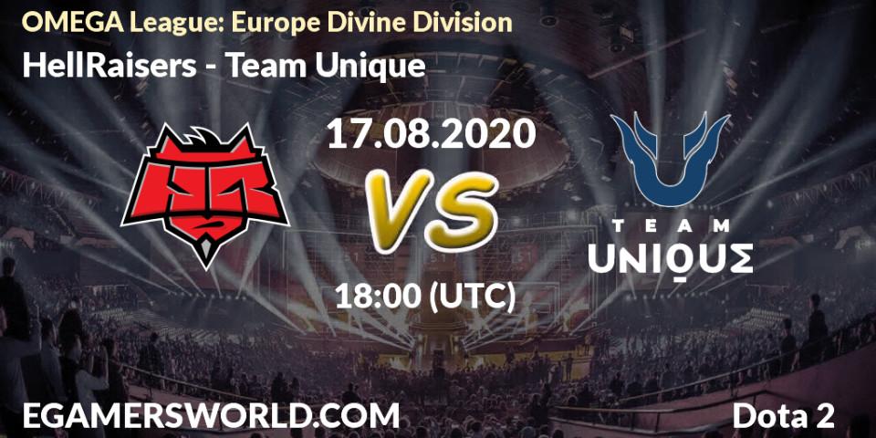 Prognoza HellRaisers - Team Unique. 17.08.2020 at 18:09, Dota 2, OMEGA League: Europe Divine Division