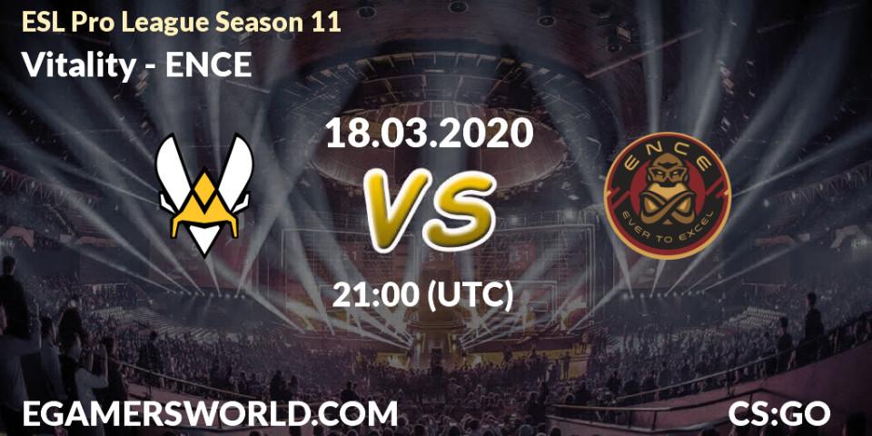 Prognoza Vitality - ENCE. 18.03.2020 at 21:00, Counter-Strike (CS2), ESL Pro League Season 11: Europe