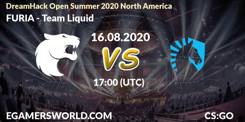 Prognoza FURIA - Team Liquid. 16.08.2020 at 17:00, Counter-Strike (CS2), DreamHack Open Summer 2020 North America