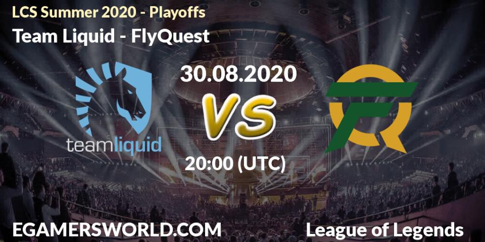 Prognoza Team Liquid - FlyQuest. 30.08.2020 at 19:25, LoL, LCS Summer 2020 - Playoffs