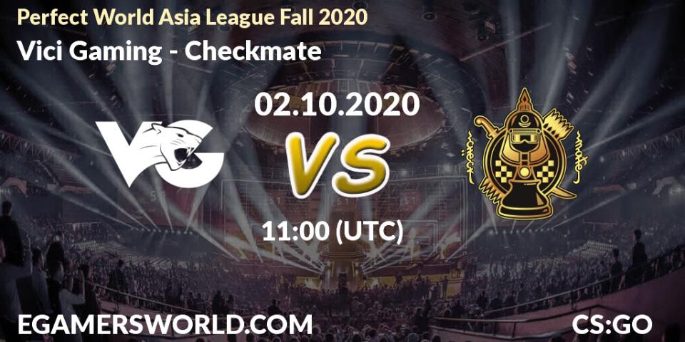 Prognoza Vici Gaming - Checkmate. 02.10.2020 at 11:30, Counter-Strike (CS2), Perfect World Asia League Fall 2020