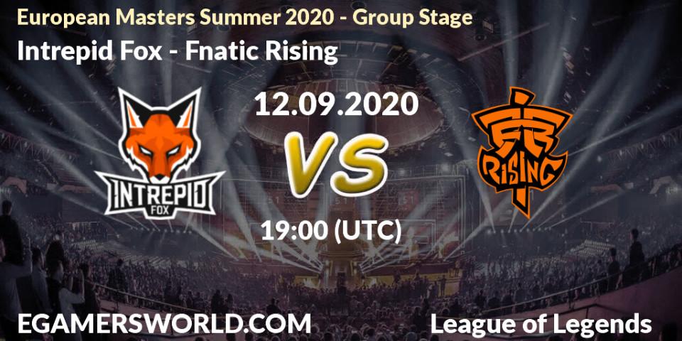Prognoza Intrepid Fox - Fnatic Rising. 12.09.2020 at 18:55, LoL, European Masters Summer 2020 - Group Stage