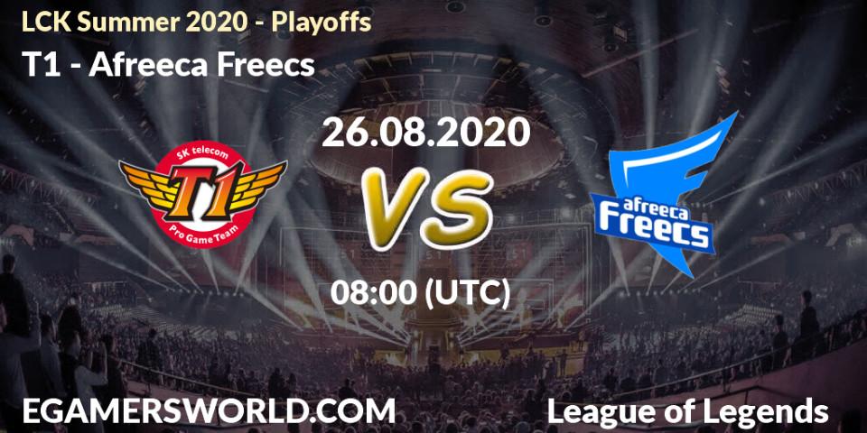 Prognoza T1 - Afreeca Freecs. 26.08.20, LoL, LCK Summer 2020 - Playoffs