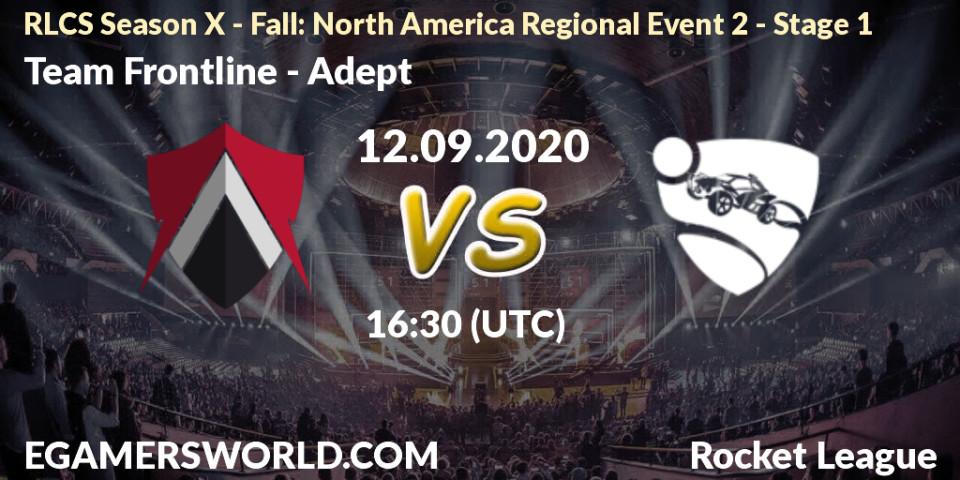 Prognoza Team Frontline - Adept. 13.09.2020 at 16:30, Rocket League, RLCS Season X - Fall: North America Regional Event 2 - Stage 1