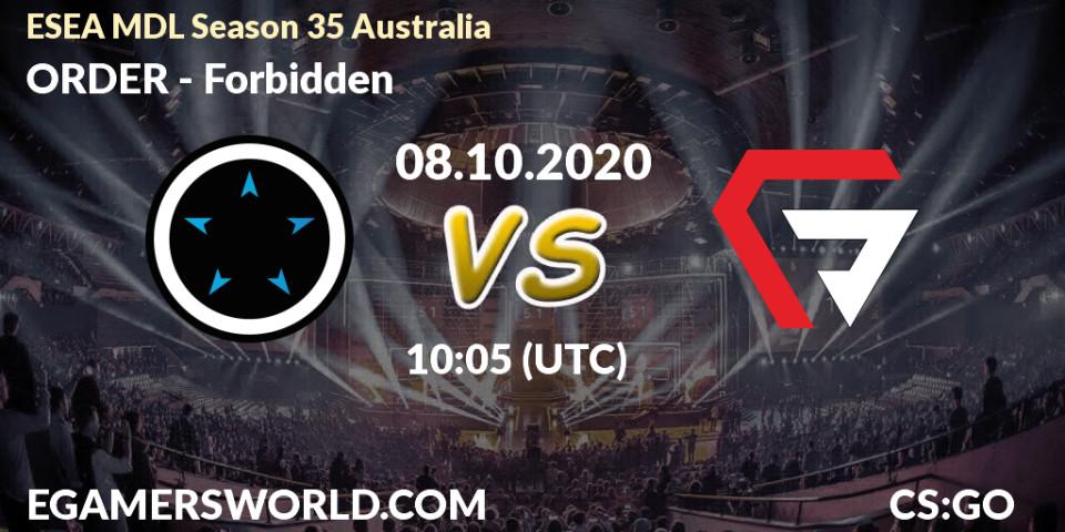Prognoza ORDER - Forbidden. 08.10.2020 at 10:30, Counter-Strike (CS2), ESEA MDL Season 35 Australia