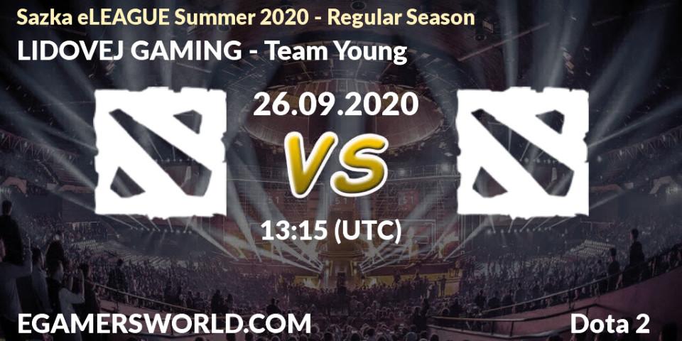 Prognoza LIDOVEJ GAMING - Team Young. 26.09.2020 at 14:05, Dota 2, Sazka eLEAGUE Summer 2020 - Regular Season
