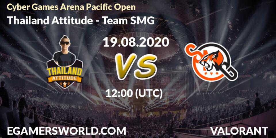 Prognoza Thailand Attitude - Team SMG. 19.08.20, VALORANT, Cyber Games Arena Pacific Open