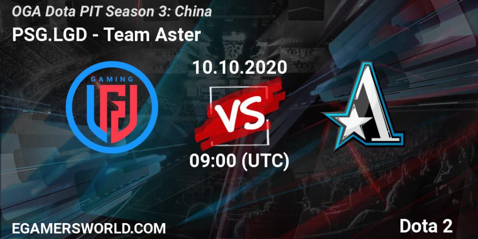 Prognoza PSG.LGD - Team Aster. 10.10.2020 at 09:14, Dota 2, OGA Dota PIT Season 3: China