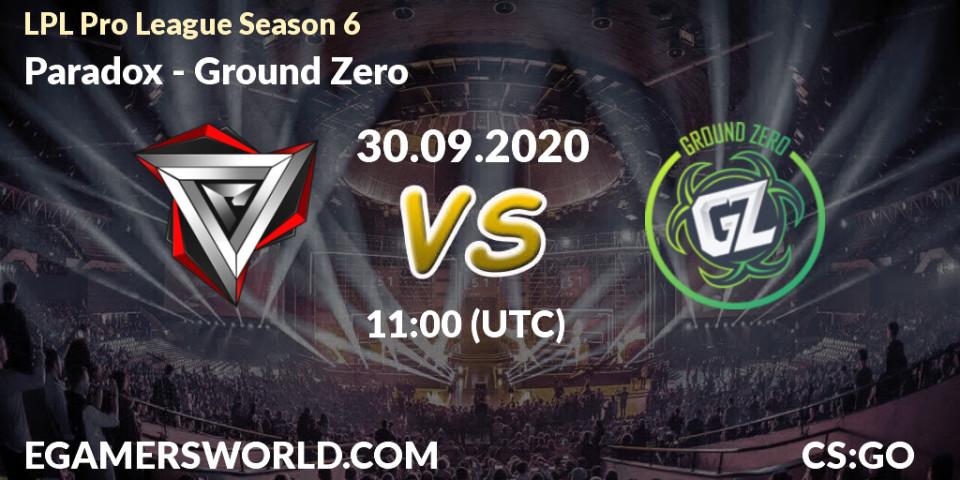 Prognoza Paradox - Ground Zero. 30.09.2020 at 11:30, Counter-Strike (CS2), LPL Pro League Season 6