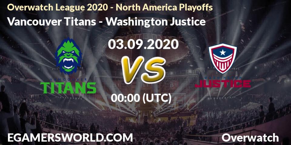 Prognoza Vancouver Titans - Washington Justice. 03.09.2020 at 21:00, Overwatch, Overwatch League 2020 - North America Playoffs