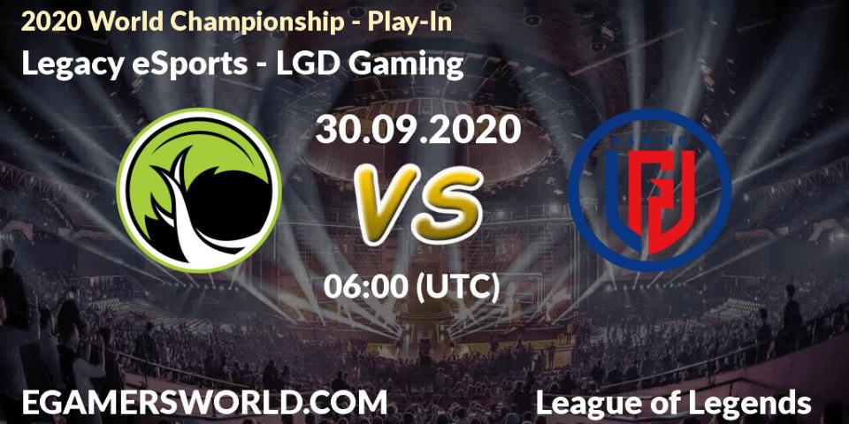 Prognoza Legacy eSports - LGD Gaming. 30.09.20, LoL, 2020 World Championship - Play-In