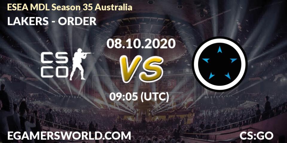 Prognoza LAKERS - ORDER. 08.10.2020 at 09:05, Counter-Strike (CS2), ESEA MDL Season 35 Australia