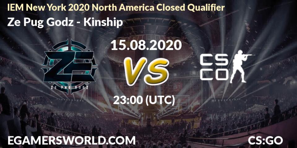 Prognoza Ze Pug Godz - Kinship. 15.08.2020 at 23:10, Counter-Strike (CS2), IEM New York 2020 North America Closed Qualifier