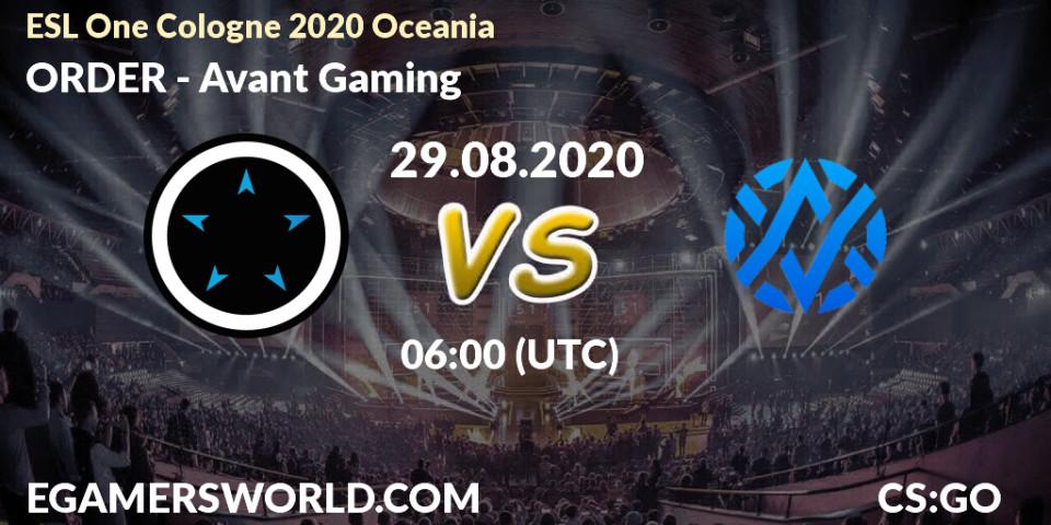Prognoza ORDER - Avant Gaming. 29.08.2020 at 06:00, Counter-Strike (CS2), ESL One Cologne 2020 Oceania