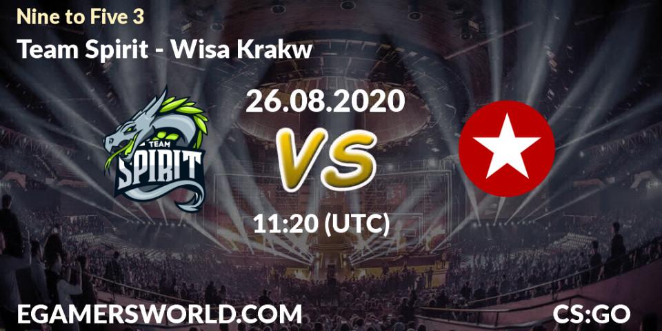 Prognoza Team Spirit - Wisła Kraków. 26.08.2020 at 11:20, Counter-Strike (CS2), Nine to Five 3