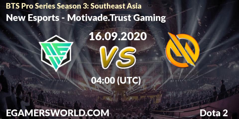 Prognoza New Esports - Motivade.Trust Gaming. 16.09.2020 at 04:00, Dota 2, BTS Pro Series Season 3: Southeast Asia