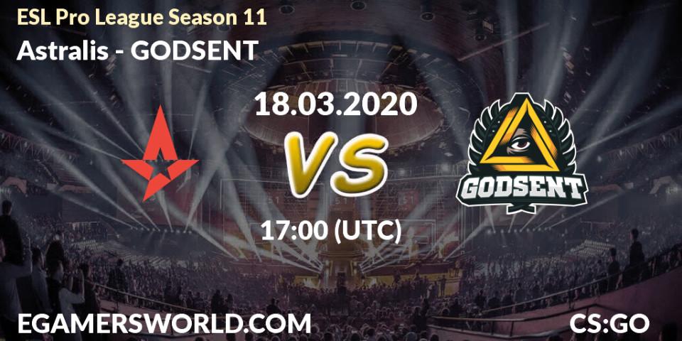 Prognoza Astralis - GODSENT. 18.03.2020 at 17:10, Counter-Strike (CS2), ESL Pro League Season 11: Europe