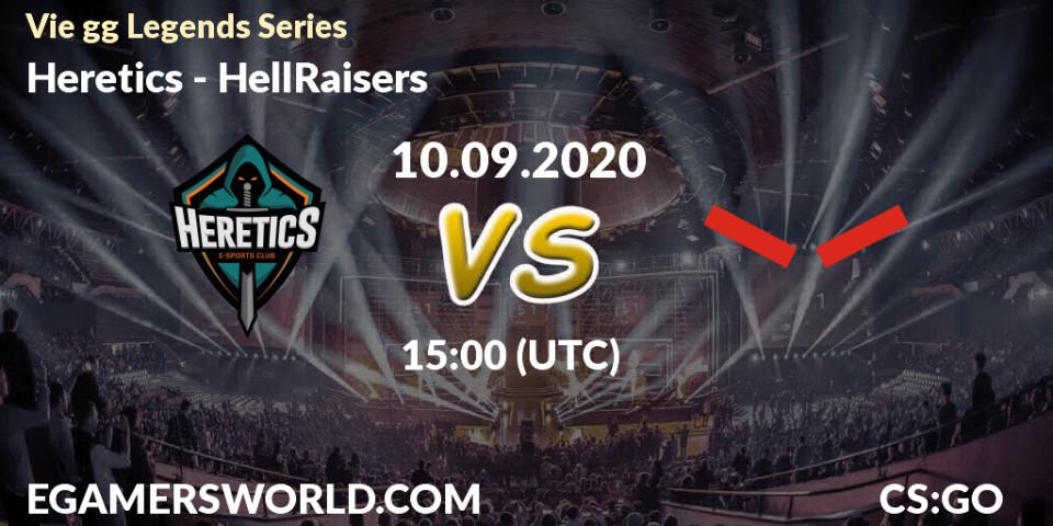 Prognoza Heretics - HellRaisers. 11.09.2020 at 15:00, Counter-Strike (CS2), Vie gg Legends Series
