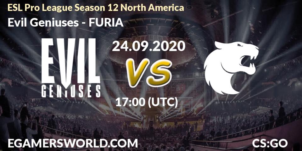 Prognoza Evil Geniuses - FURIA. 24.09.2020 at 17:00, Counter-Strike (CS2), ESL Pro League Season 12 North America