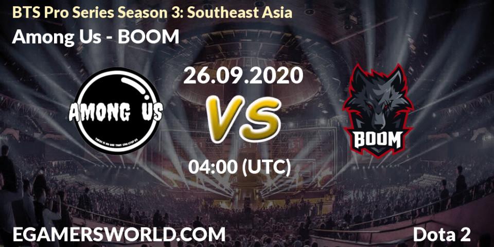 Prognoza Among Us - BOOM. 26.09.2020 at 03:59, Dota 2, BTS Pro Series Season 3: Southeast Asia