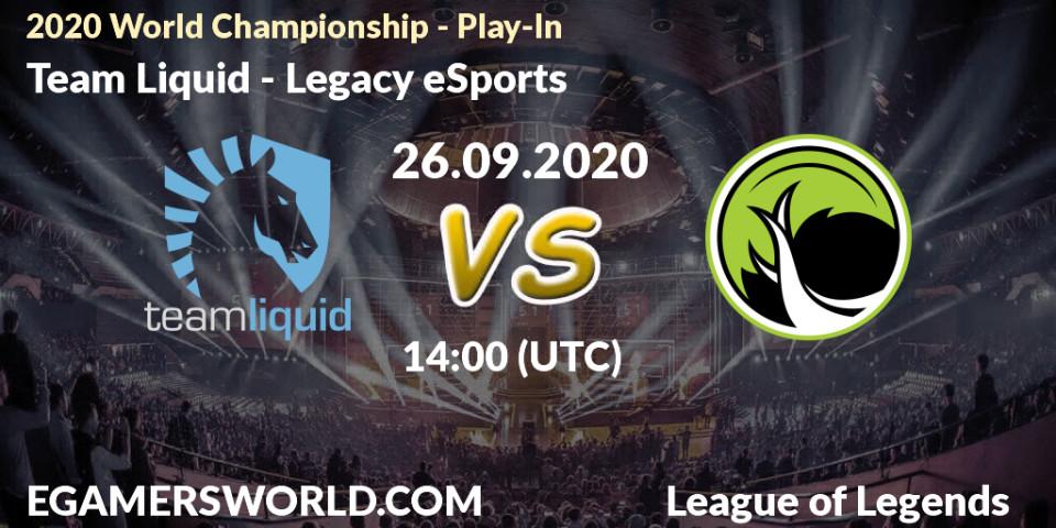Prognoza Team Liquid - Legacy eSports. 26.09.2020 at 14:10, LoL, 2020 World Championship - Play-In