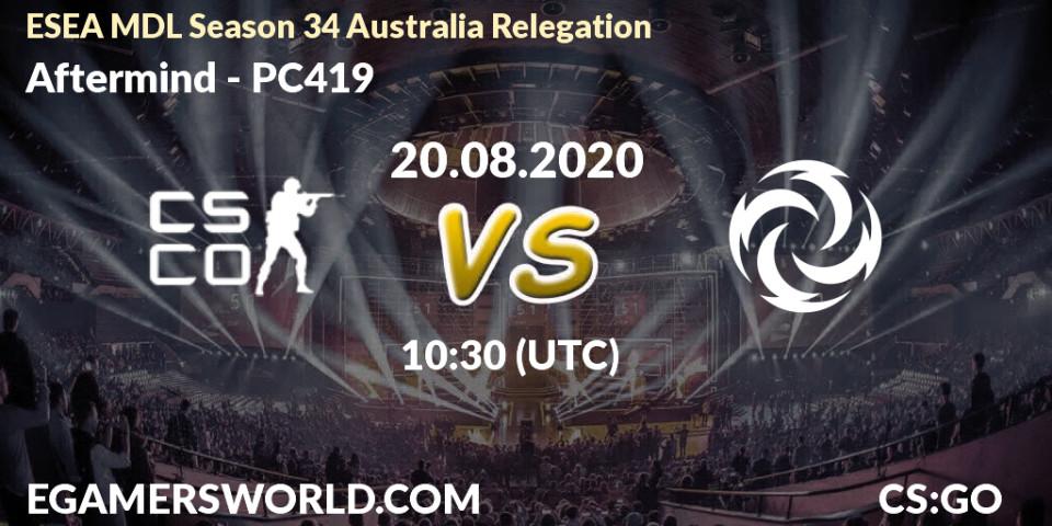 Prognoza Aftermind - PC419. 20.08.20, CS2 (CS:GO), ESEA MDL Season 34 Australia Relegation