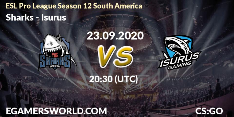 Prognoza Sharks - Isurus. 23.09.2020 at 20:30, Counter-Strike (CS2), ESL Pro League Season 12 South America