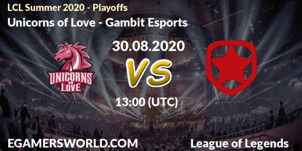 Prognoza Unicorns of Love - Gambit Esports. 30.08.2020 at 14:41, LoL, LCL Summer 2020 - Playoffs