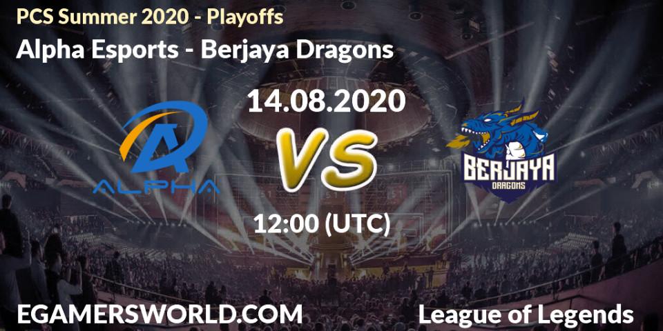 Prognoza Alpha Esports - Berjaya Dragons. 14.08.2020 at 12:00, LoL, PCS Summer 2020 - Playoffs