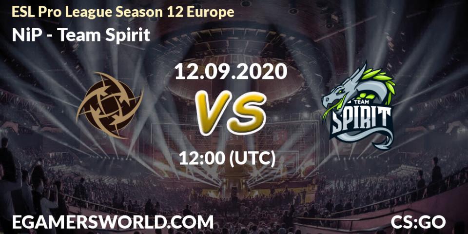 Prognoza NiP - Team Spirit. 11.09.2020 at 12:00, Counter-Strike (CS2), ESL Pro League Season 12 Europe