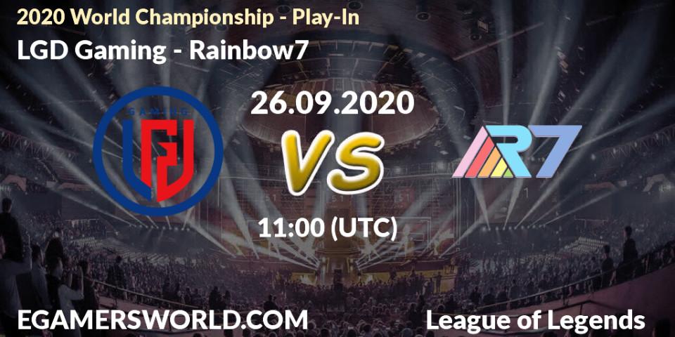 Prognoza LGD Gaming - Rainbow7. 26.09.2020 at 11:00, LoL, 2020 World Championship - Play-In