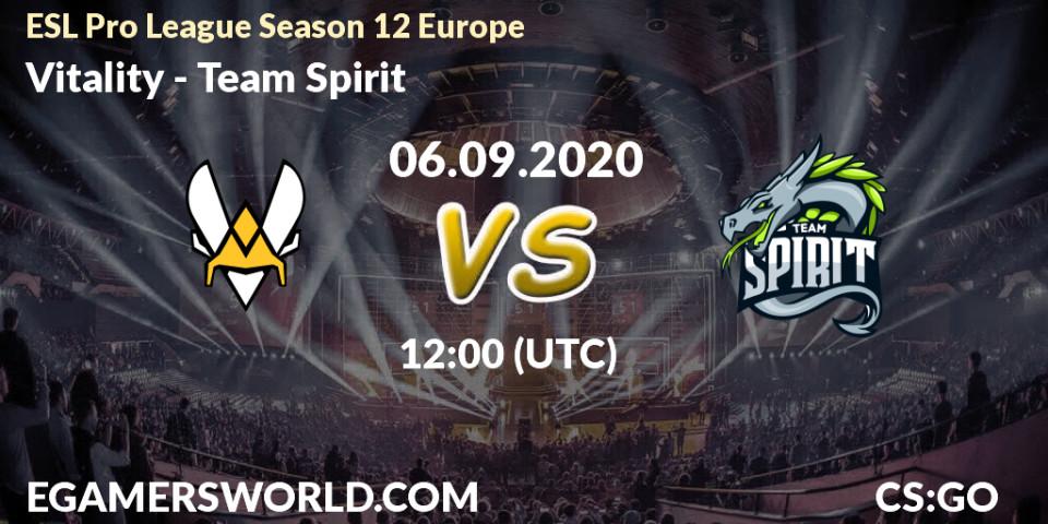 Prognoza Vitality - Team Spirit. 06.09.2020 at 12:00, Counter-Strike (CS2), ESL Pro League Season 12 Europe