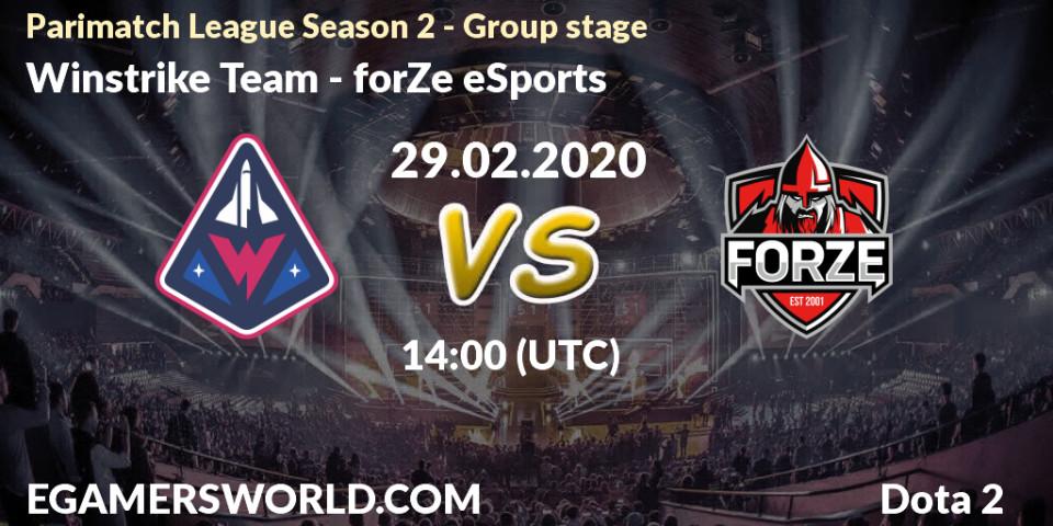 Prognoza Winstrike Team - forZe eSports. 29.02.20, Dota 2, Parimatch League Season 2 - Group stage